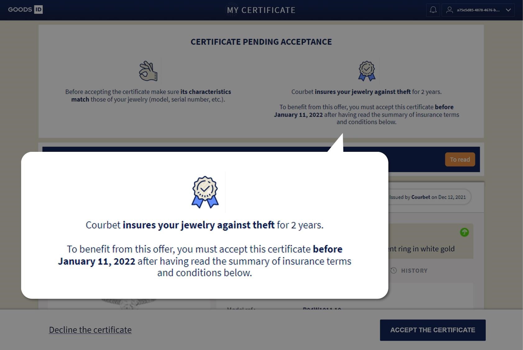 The insurance activation is boundto the certificate's acceptance